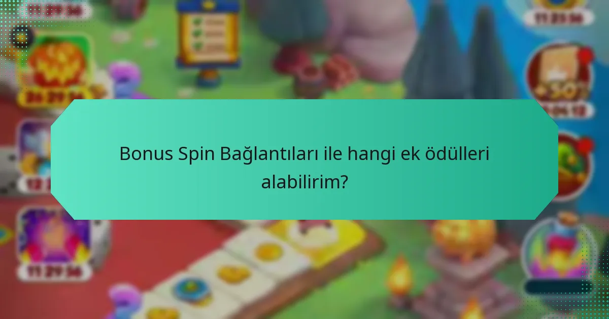 Bonus Spin Bağlantıları ile hangi ek ödülleri alabilirim?