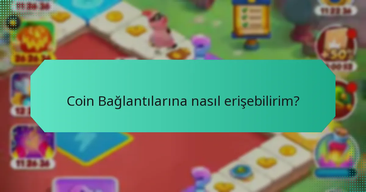 Coin Bağlantılarına nasıl erişebilirim?