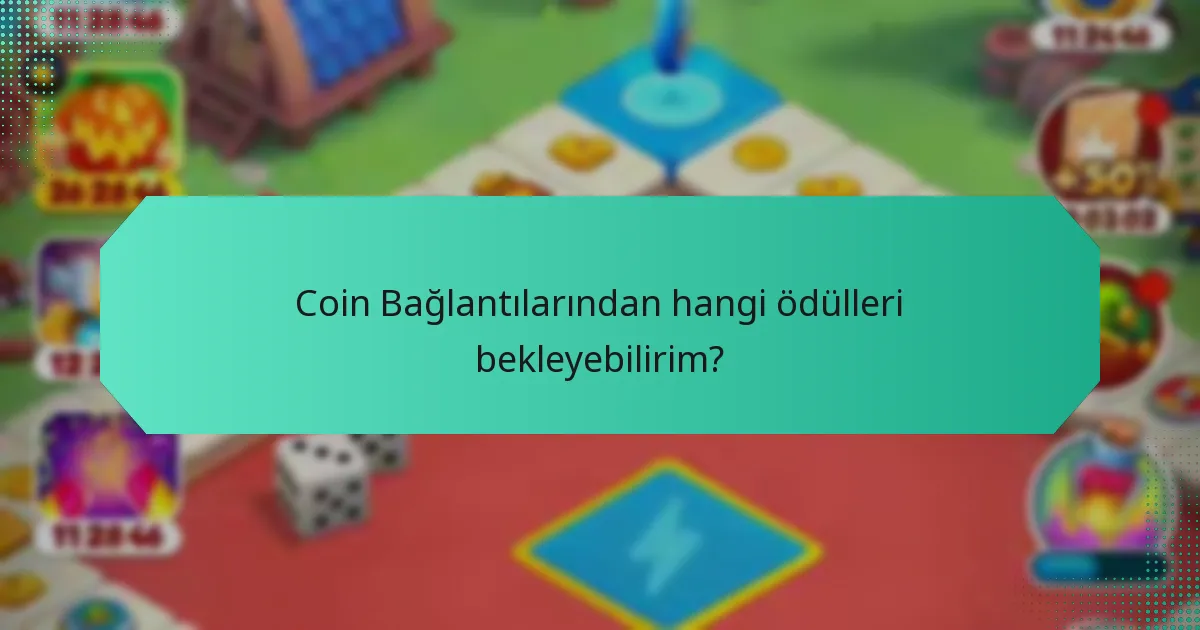 Coin Bağlantılarından hangi ödülleri bekleyebilirim?