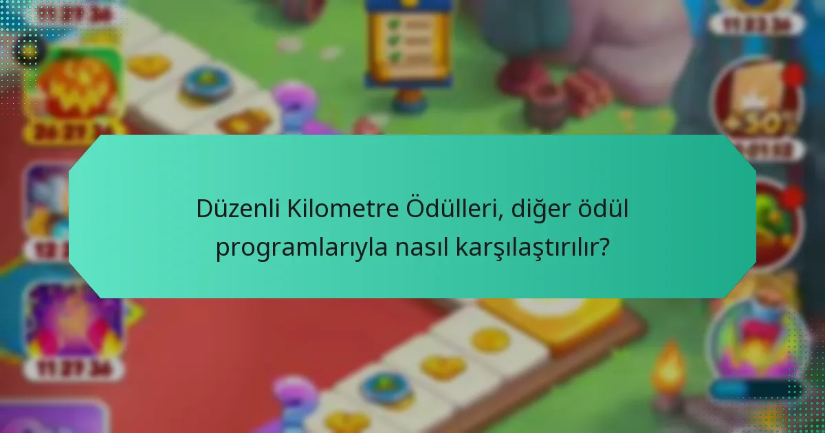 Düzenli Kilometre Ödülleri, diğer ödül programlarıyla nasıl karşılaştırılır?