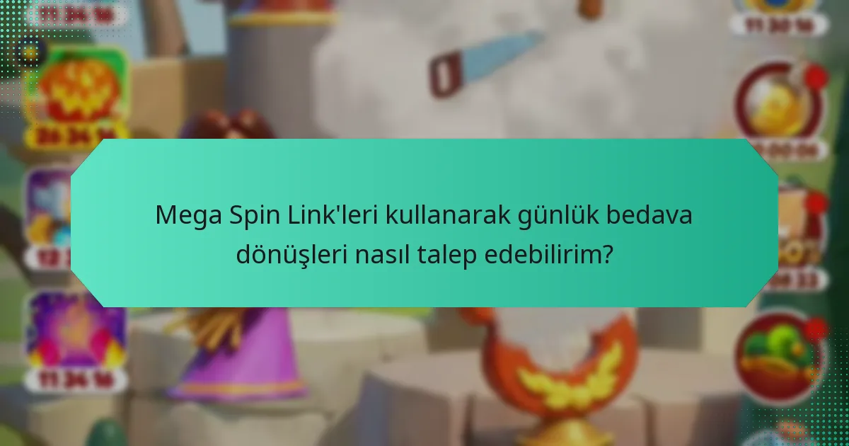 Mega Spin Link'leri kullanarak günlük bedava dönüşleri nasıl talep edebilirim?