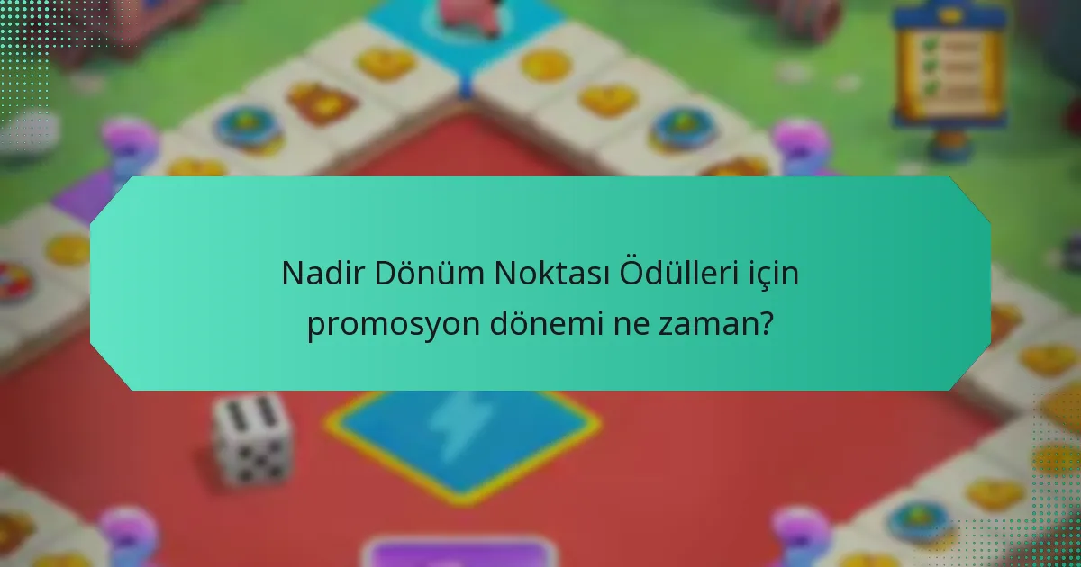 Nadir Dönüm Noktası Ödülleri için promosyon dönemi ne zaman?