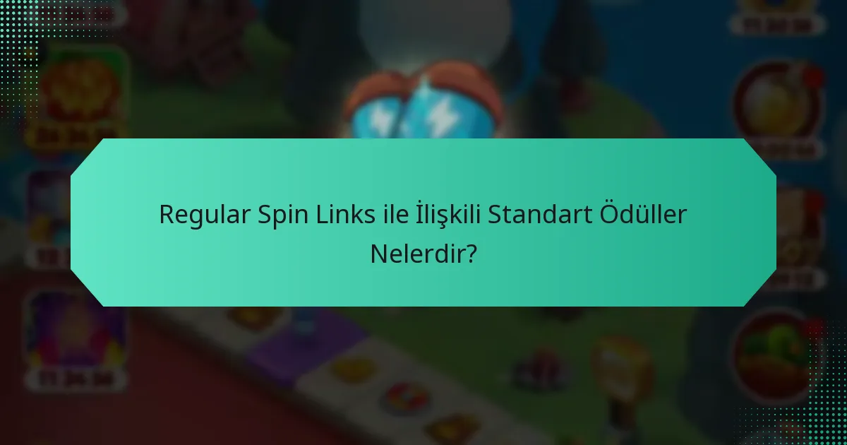 Regular Spin Links ile İlişkili Standart Ödüller Nelerdir?