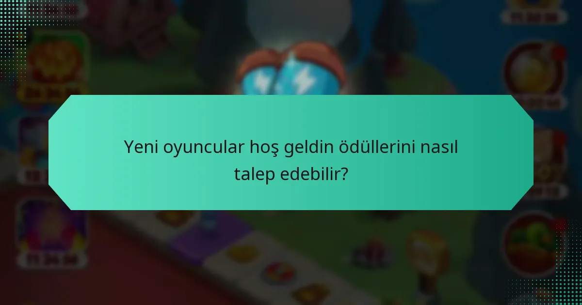 Yeni oyuncular hoş geldin ödüllerini nasıl talep edebilir?